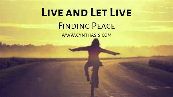 Live and Let Live – Finding Peace